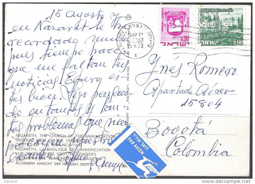 S752.-.ISRAEL  .-. 1973.-. CIRCULATED POSTCARD  FROM NAZARETH TO BOGOTA-COLOMBIA. - Cartas & Documentos