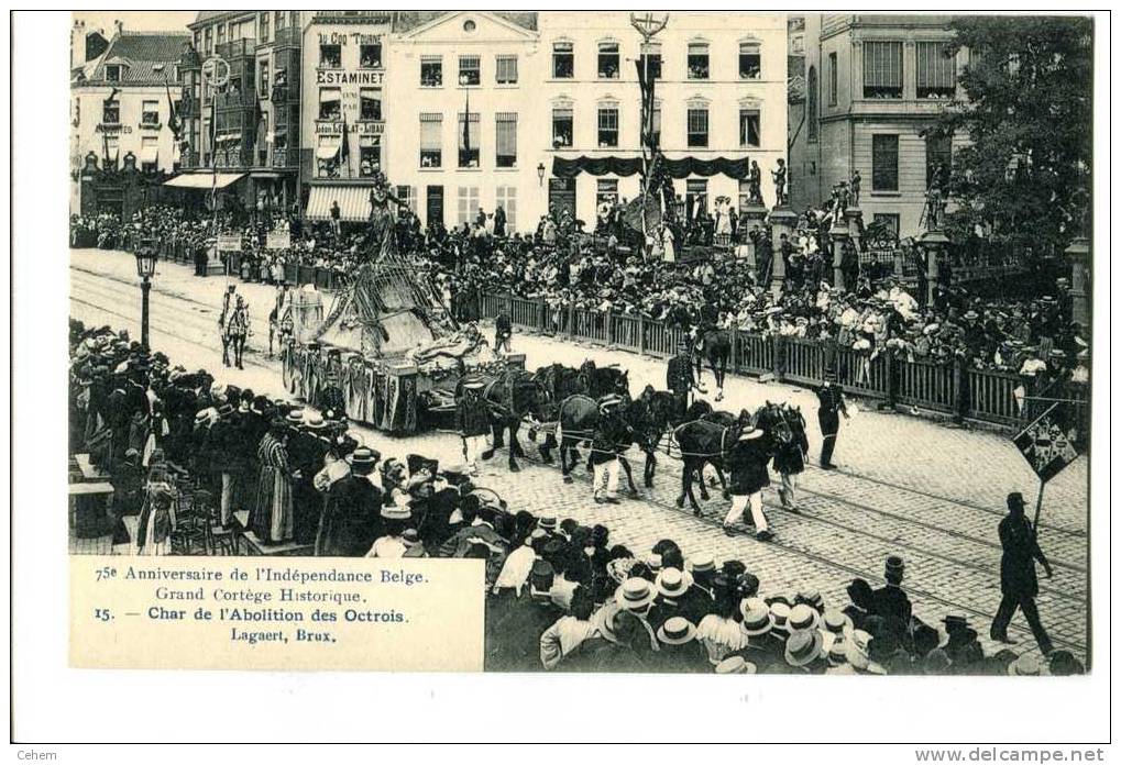 75ème ANNIVERSAIRE DE L´INDEPENDANCE BELGE 15 CHAR DE L'ABOLITION DES OCTROIS - Fiestas, Celebraciones