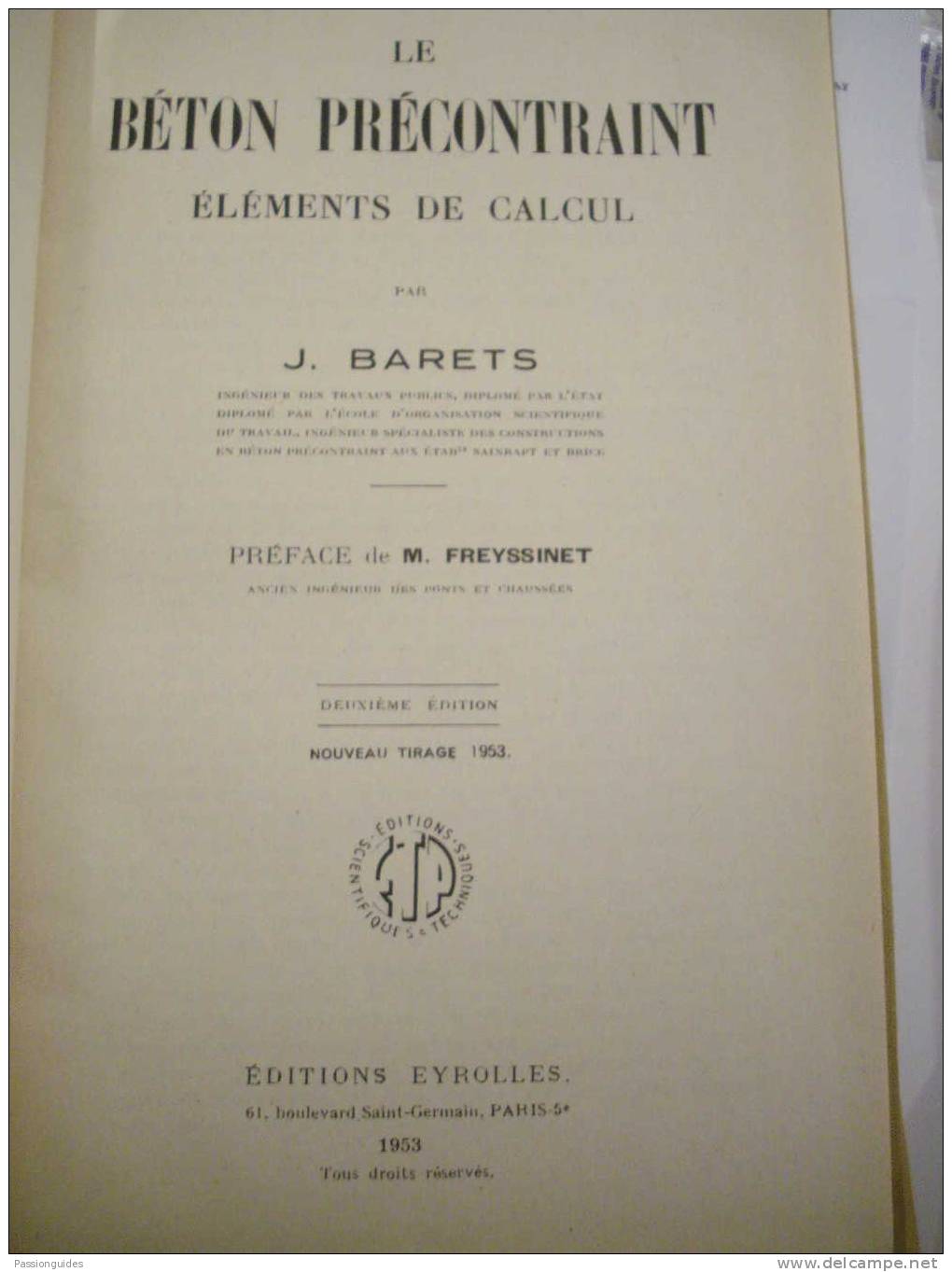 *LE BETON PRECONTRAINT éléments De Calcul 1953 (2ème éd.) J. BARETS EYROLLES ETAT NEUF - Scienza