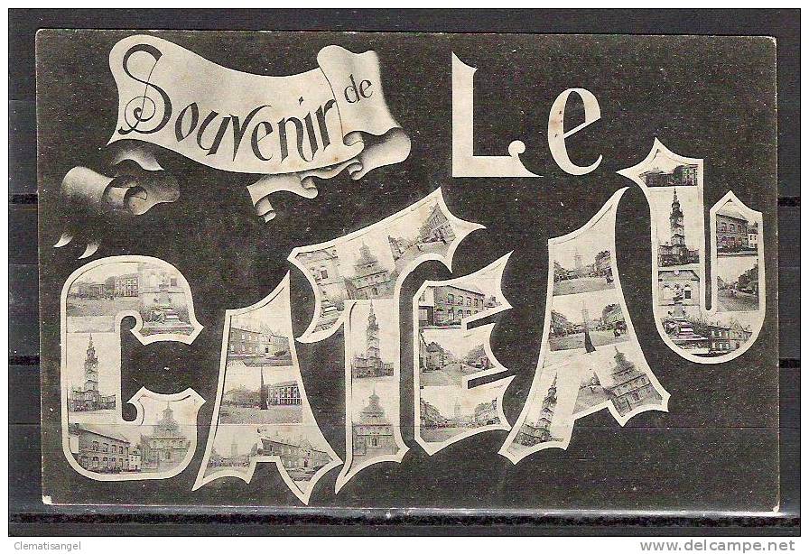 TOP!!  LE CATEAU * SOUVENIR LE CATEAU * 1905 **!! - Le Cateau