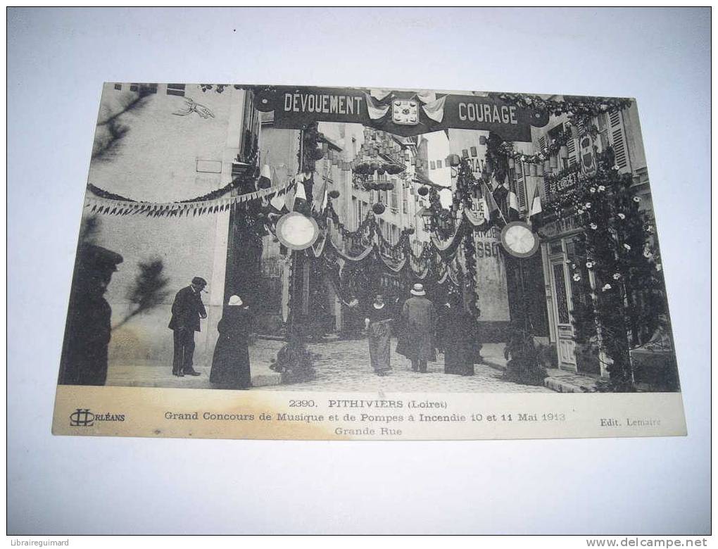 1dfe - CPA N° 2390 - PITHIVIERS - Grand Concours De Musique Et De Pompes A Incendie 10 Et 11 Mai 1913  - [45] Loiret - Pithiviers