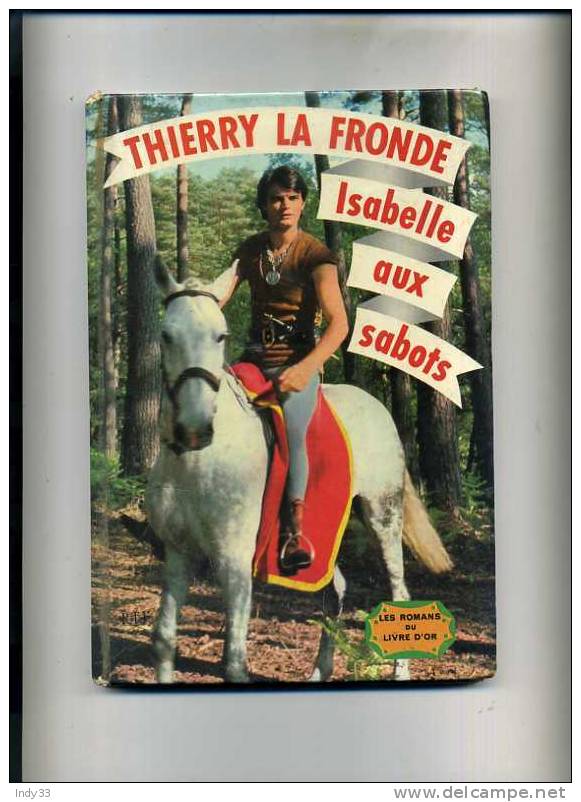 - THIERRY LA FRONDE . ISABELLE AUX SABOTS . EDITIONS DES DEUX COQS D´OR N°17 1964 - Cinéma/Télévision