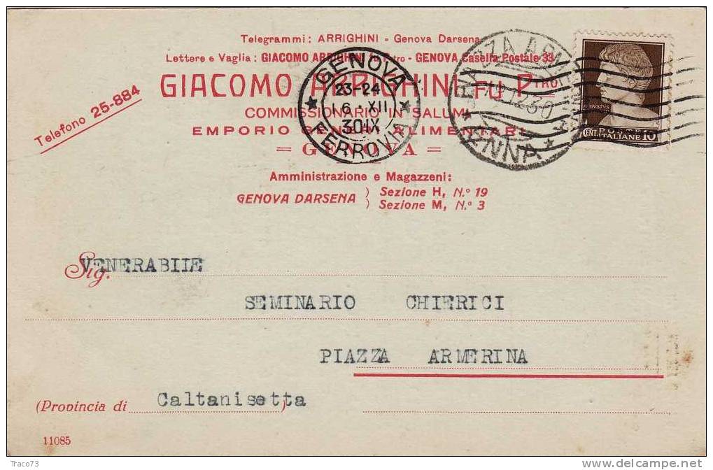 GENOVA  15.27.1930 - Card Cartolina - " Com.rio In Salumi Giacomo Arrighini "  Firma - Reclame