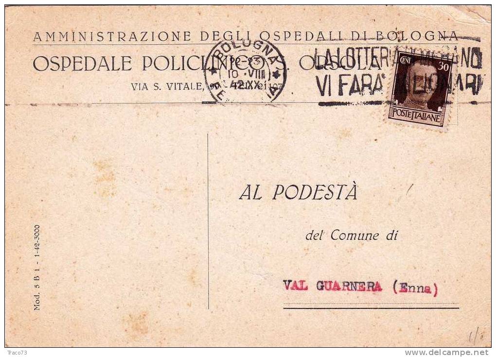 BOLOGNA   09.08.1942   -  Card Cartolina -   "  Ospedale Policlinico S. Orsola   "  -  Firma - Publicity