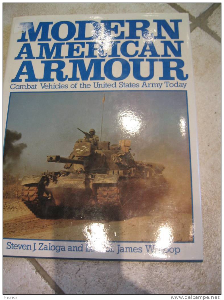 Modern American Armour. Combat Vehicles Of The United States Army Today - Anglais
