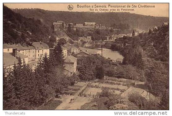 BOUILLON SUR SEMOIS PENSIONNAT DE STE CHRETIENNE VUE DU CHATEAU PRISE DU PENSIONNAT - Bouillon