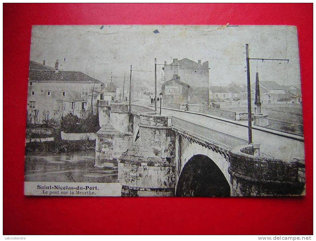 CPA-54 MEURTHE ET MOSELLE -SAINT NICOLAS DU PORT -LE PONT SUR LA MEURTHE-3 PHOTOS DE LA CARTE - Saint Nicolas De Port