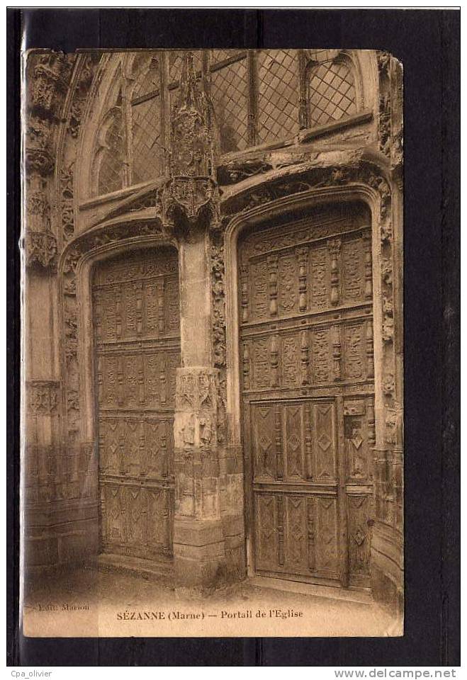 51 SEZANNE Eglise, Portail, Ed Marion, 191? *** ETAT *** - Sezanne