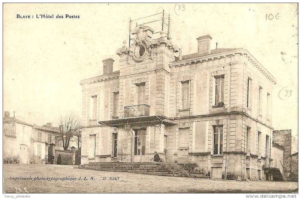 33/ BLAYE / HOTEL DES POSTES - Blaye