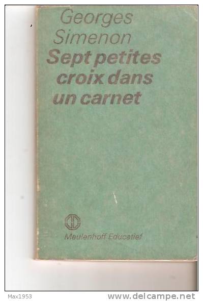 Georges Simenon Sept Petites Croix Dans Un Carnet, Meulenhoff Educatief Amsterdam, 1973 - Simenon