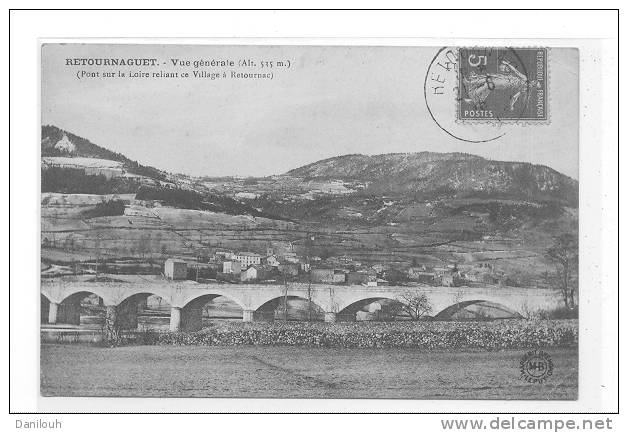 43 // RETOURNAGUET - Vue Générale  (Pont Sur La Loire Reliant Ce Village à Retournac) ** - Autres & Non Classés