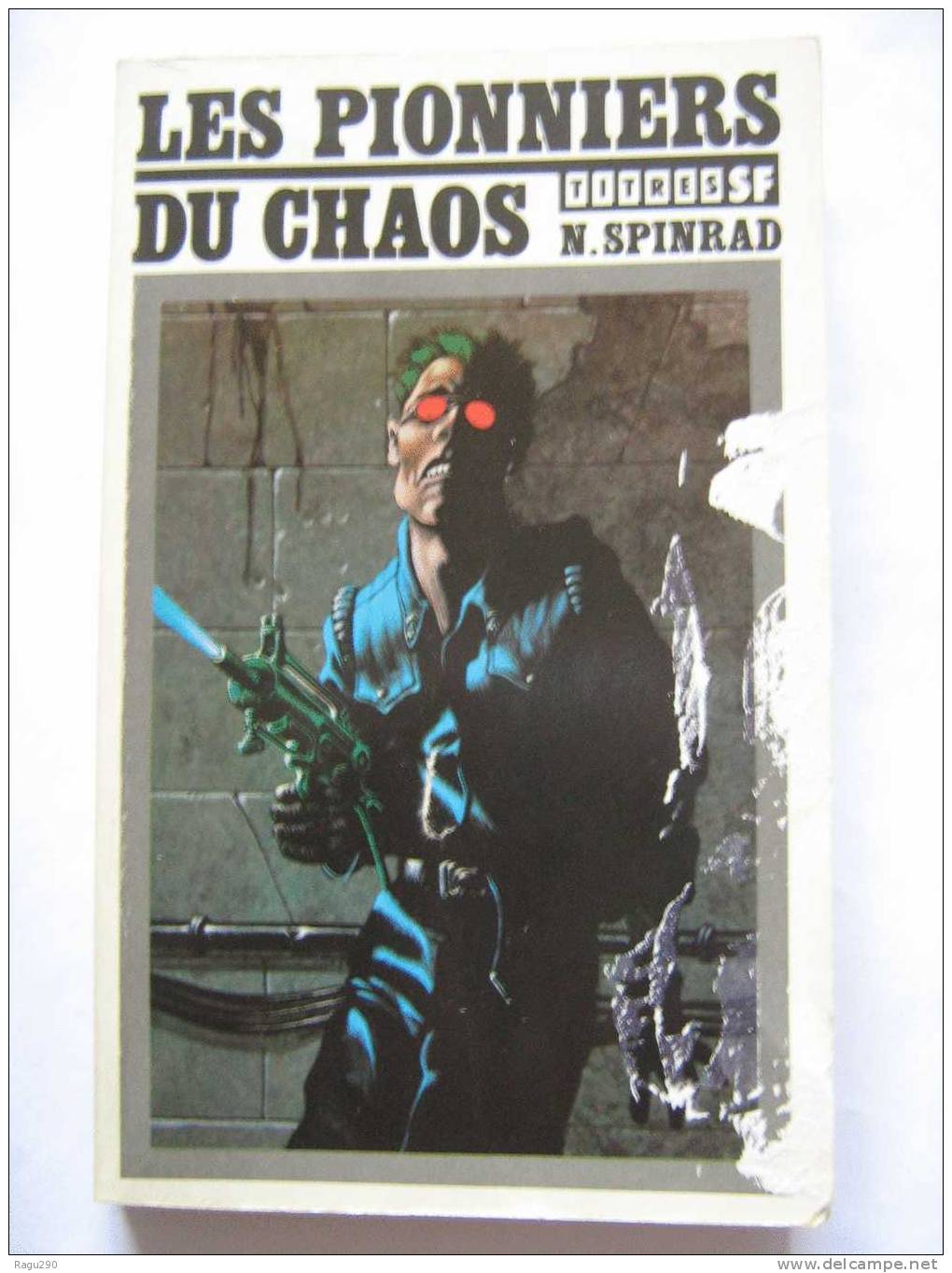 LES PIONNIERS DU CHAOS  Par  N. SPINRAD - Lattes