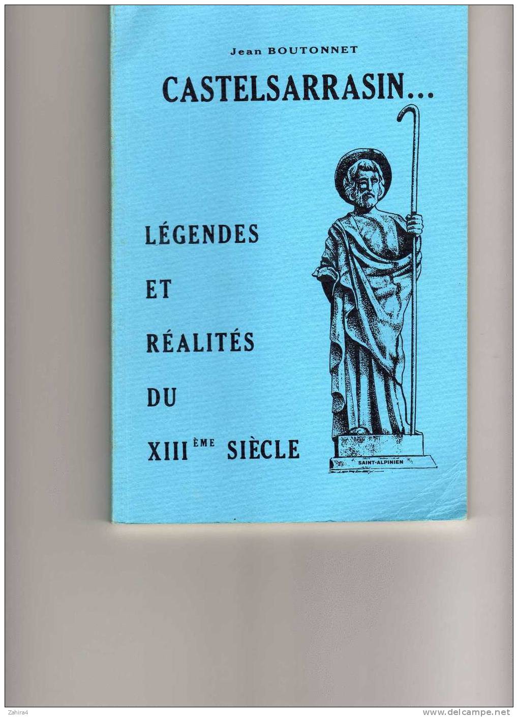 Castelsarrasin.  Legende S  Realites .   Jean Boutonnet - Midi-Pyrénées