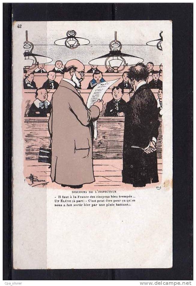 TH Illustrateur, Guillaume, Discours De L'Inspecteur, Il Faut à La France Des Citoyens Bien Trempés, Ed LV 42, Dos 1900 - Guillaume