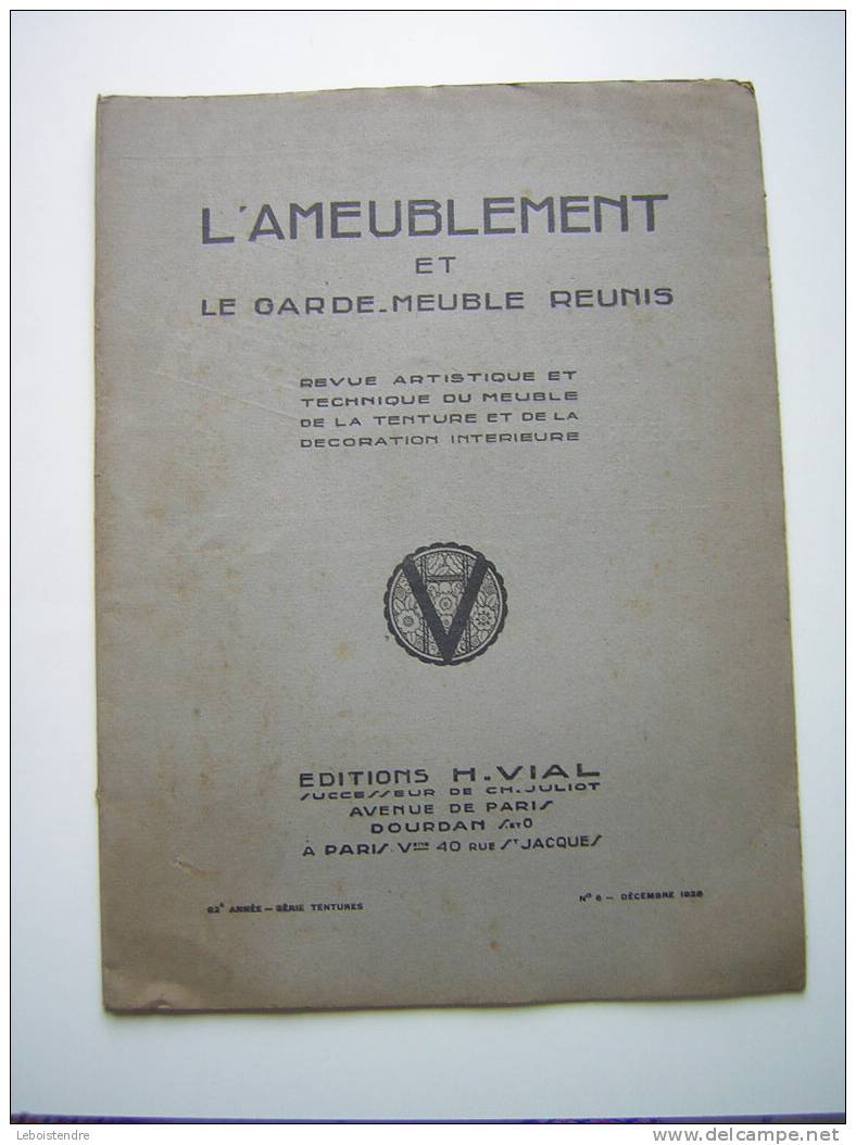 L´AMEUBLEMENT ET GARDE MEUBLE REUNIS-REVUE ARTISTIQUE ET TECHNIQUE DU MEUBLE /TENTURE ET DE LA DECORATION INTERIEUR-1928 - Interieurdecoratie