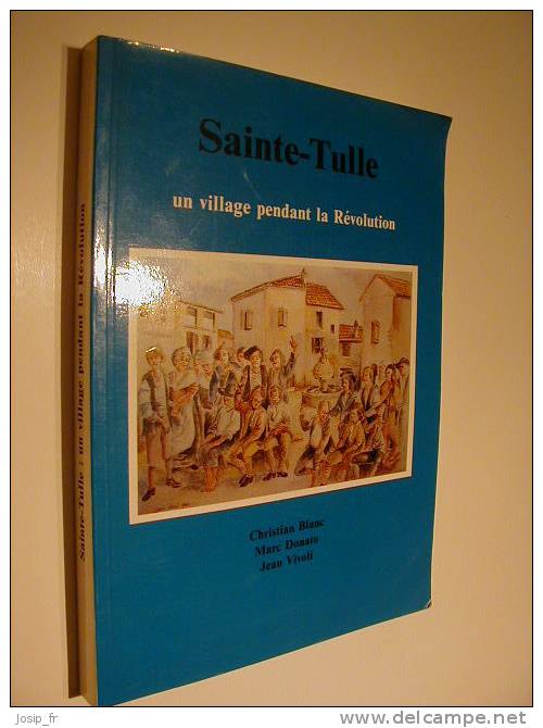 SAINTE-TULLE Pendant La Révolution (1989) (04) - Provence - Alpes-du-Sud