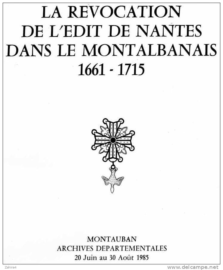 La Revocation De L´edit De Nantes Dans Le Montalbanais - 1661 - 1715 - Midi-Pyrénées