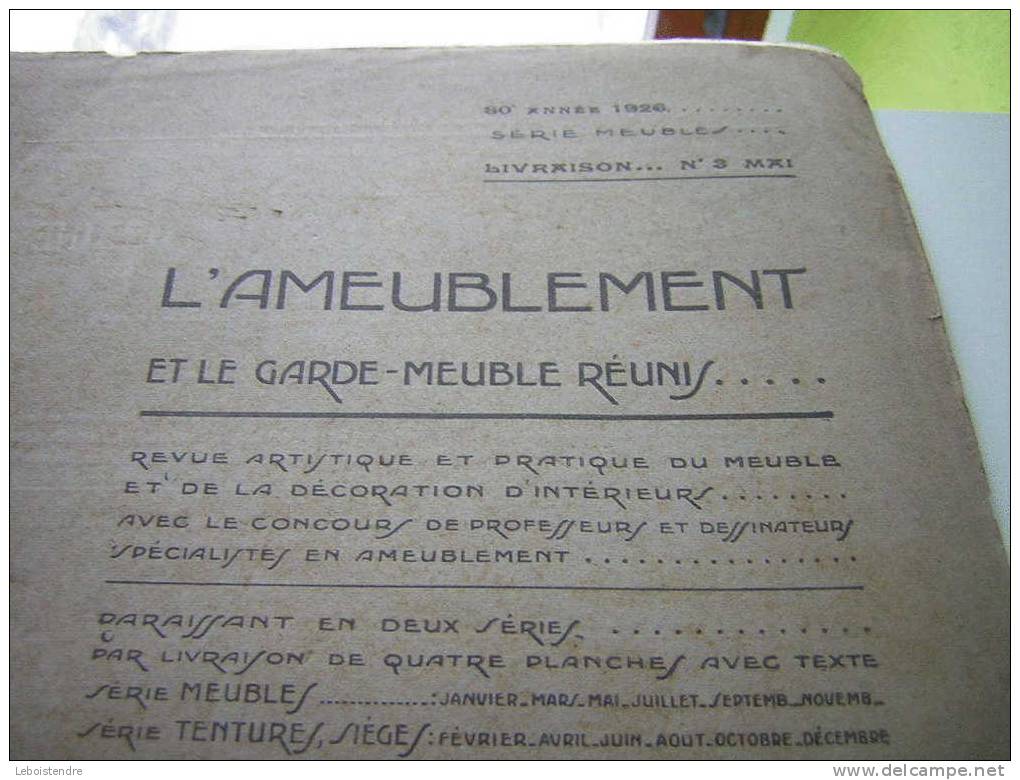 L´AMEUBLEMENT ET GARDE MEUBLE REUNIS-REVUE ARTISTIQUE ET PRATIQUE DU MEUBLE /TENTURE ET DE LA DECORATION INTERIEURE-1926 - Decoración De Interiores