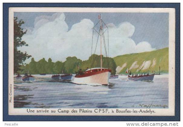 ILLUSTRATEUR L. HAFFNER - CP UNE ARRIVEE AU CAMP DES PILOTINS CPSF A BOUAFLES LES ANDELYS - MAX CREMNITZ - LMC - Haffner