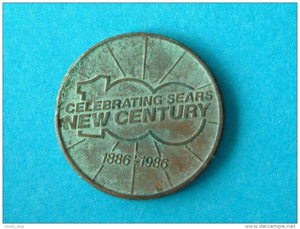 CELEBRATING SEARS NEW CENTURY 1886/1986 - 100 / LIBERTY ! - Other & Unclassified