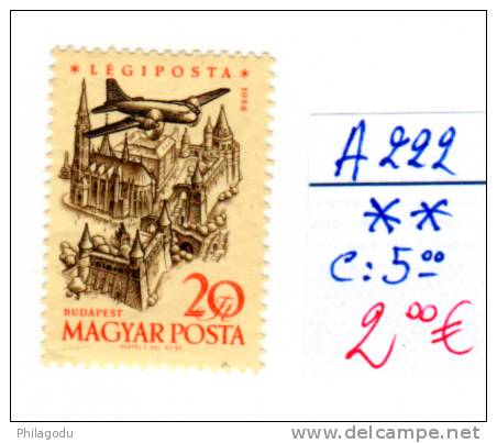 Hongrie 1958-59, Avion Et Ville Hongroises, N°  Ae 222 Neuf Sans Charnière - Unused Stamps