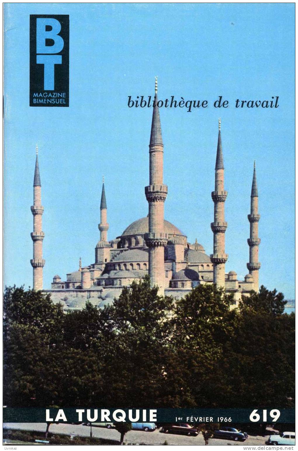 BT N°619 (1966) : La Turquie. Bibliothèque De Travail. Freinet. Commercy, Vignot, Sorcy, Ville-Issey, Vallée De La Meuse - Géographie