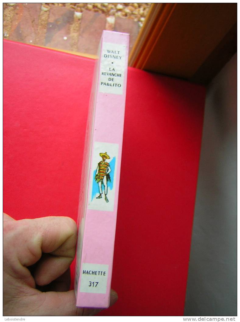 NOUVELLE BIBLIOTHEQUE ROSE -WALT DISNEY -HACHETTE -N°317-1969-LA REVANCHE DE PABLITO - Bibliothèque Rose