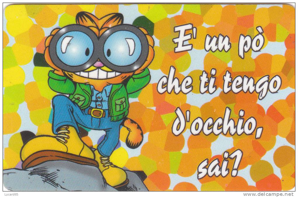 PAWS - GARFIELD - CARDS - E´ UN PO CHE TI TENGO D´OCCHIO SAI ? - Autres & Non Classés