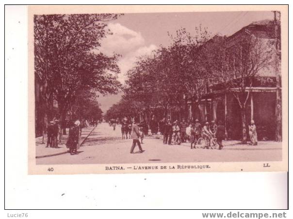 BATNA - L´Avenue De La République   - N° 40 - Batna