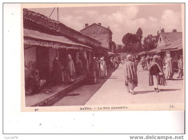BATNA -  La Rue Gambetta -  N° 37 - Batna