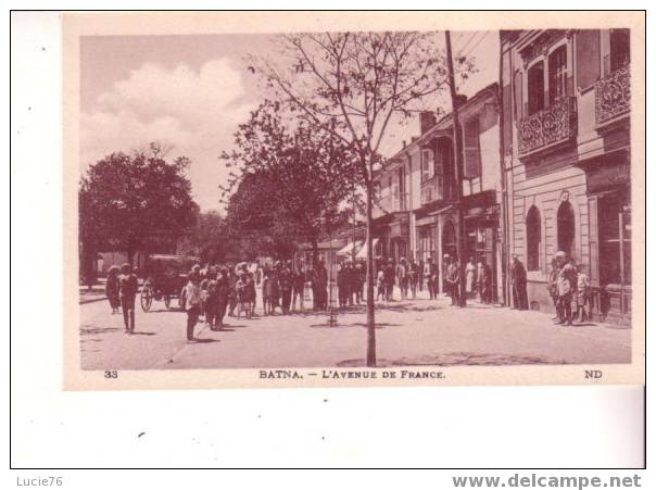 BATNA - L´Avenue De France  - N° 33 - Batna