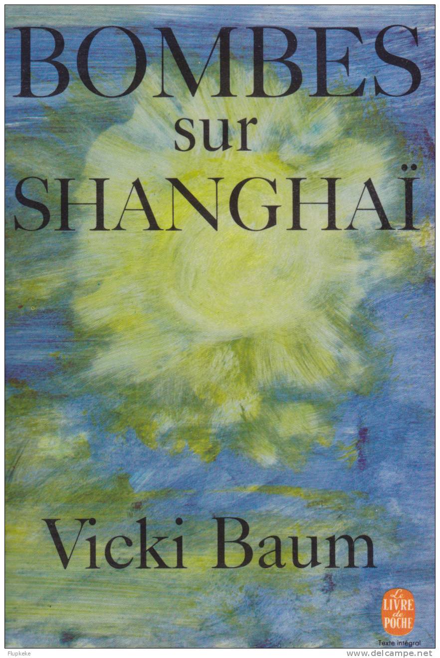 Livre De Poche 2417 Bombes Sur Shanghai Vicki Baum - Le Livre De Poche