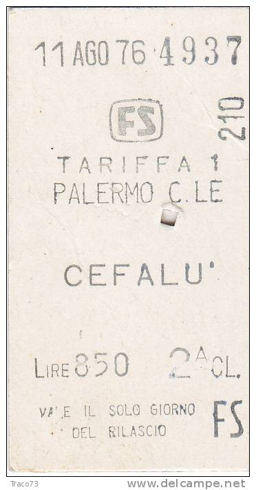 PALERMO C.LE - CEFALU´  11.08.1976  / BIGLIETTO TRENO  - 2^ Cl. - Lire 850 - Europa