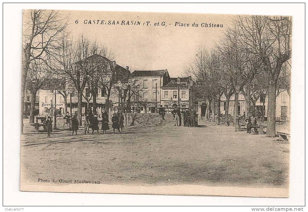 Castelsarrazin (82) : Place Du Château Environ 1910 (animée). - Castelsarrasin