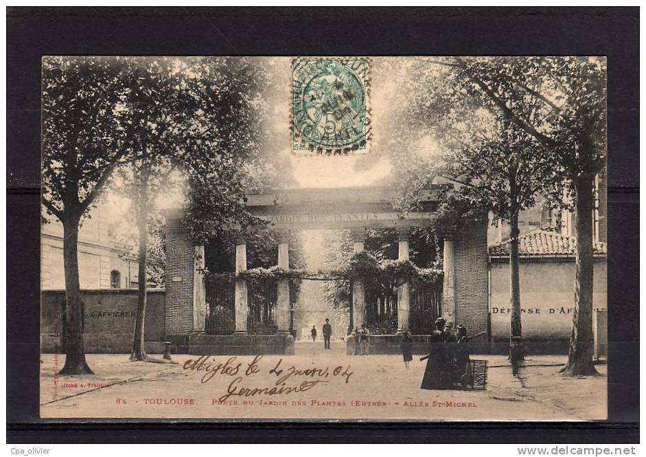 31 TOULOUSE Jardin Des Plantes, Entrée, Allée St Michel, Ed Labouche 84, 1904, Dos 1900 - Toulouse