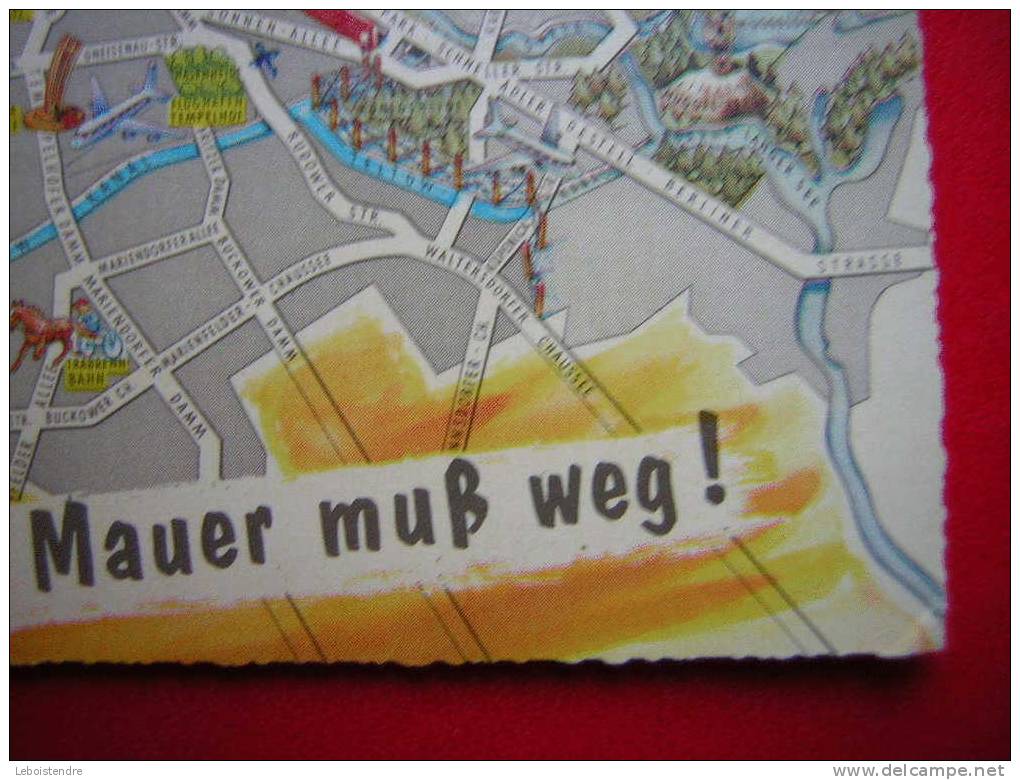 CSPM -ALLEMAGNE- BERLIN-DIE MAUER MUB WEG! -CARTE EN BON ETAT COINS LEGEREMENT COGNES - Mur De Berlin