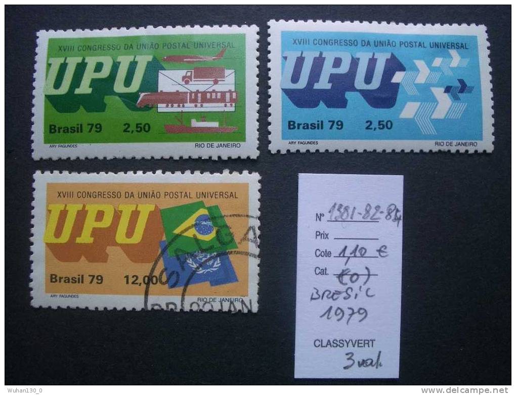 BRESIL  ( O )  De  1979   "   18 Eme Congrès De L' U.P.U     "       3  Val . - U.P.U.