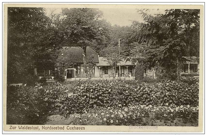 GERMANY:  Zur Waldeslust, Nordseebad Cuxhaven -- Brockeswalde, Postally Used In 1931 - Cuxhaven