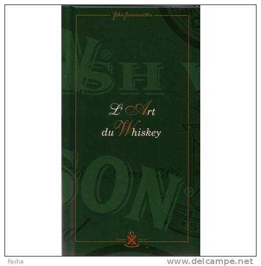 L'Art Du WHISKEY Jameson Publicitaire Et Didactique Whisky - Andere & Zonder Classificatie