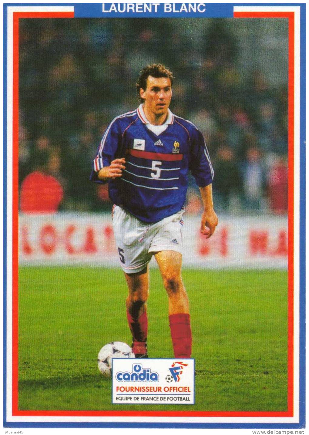 CPM EQUIPE DE FRANCE DE FOOTBALL AVANT LA COUPE DU MONDE 1998 : Laurent BLANC - Soccer