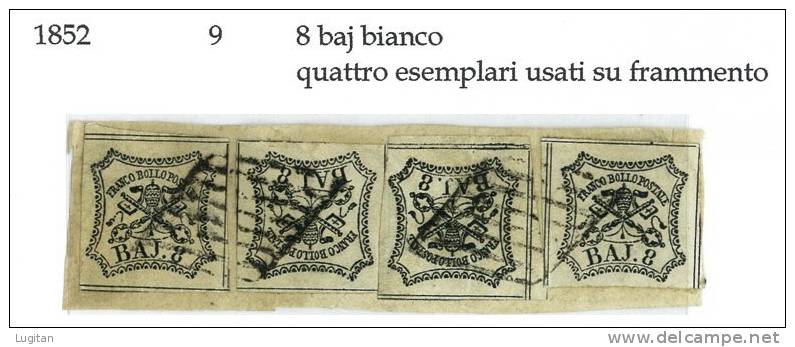Antichi Stati - Stato Pontificio - N° 9 - 8 Baj Baj Bianco - Quattro Esemplari Su Intero Frammento  Usato - Kerkelijke Staten