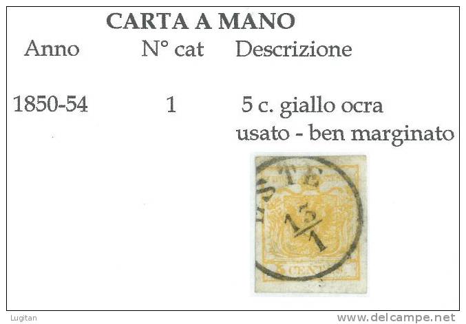 Filatelia  - Antichi Stati -  LOMBARDO VENETO - N° 1 - 5 Cent. Giallo Ocra - Usato - Ben Marginato - Lombardy-Venetia