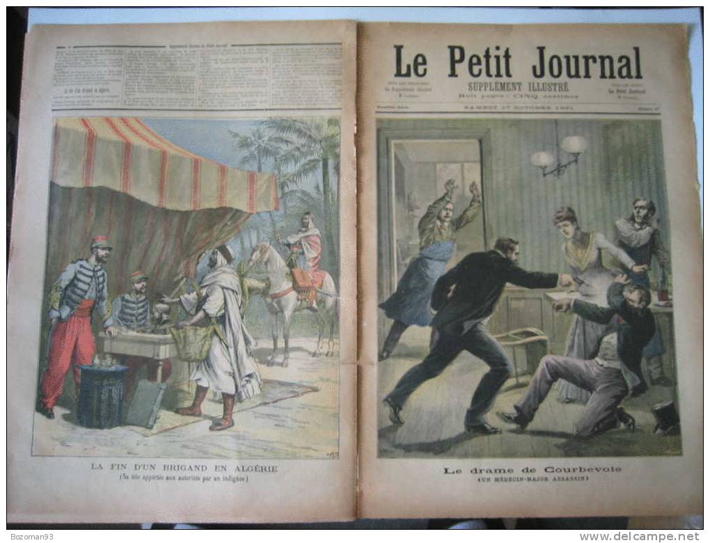 LE PETIT JOURNAL N° 0047 DU 17/10/1891UN MEDECIN-MAJOR ASSASSIN A COURBEVOIE + FIN D'UN BRIGAND EN ALGERIE - Le Petit Journal