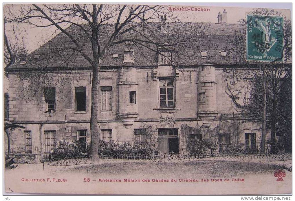 CACHAN -   Ancienne Maison Des Gardes Du Château Des Ducs De Guise - Cachan