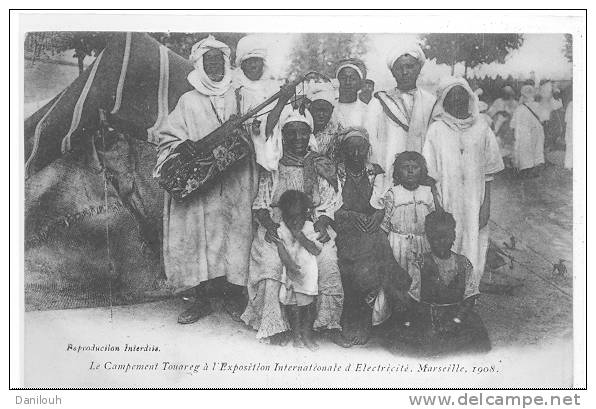 13 // MARSEILLE / Exposition Internationale D 'Electricité, CAMPEMENT TOUAREG, ANIMEE, 1908  ** - Electrical Trade Shows And Other