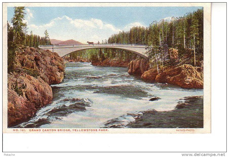Yellowstone Park - Grand Canyon Bridge - Pont - Neuve Unused - Pub. : Haynes - USA Nationale Parken