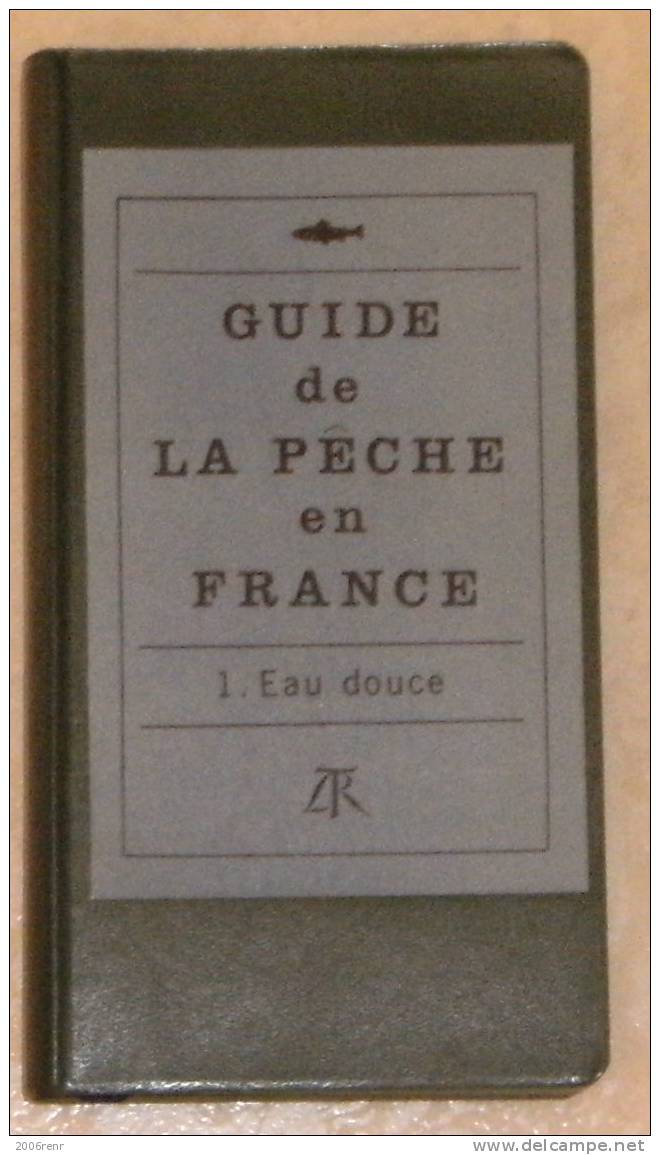 GUIDE DE LA PÊCHE EN FRANCE. EAU DOUCE. 1961. VOIR DESCRIPTION.++ - Jacht/vissen