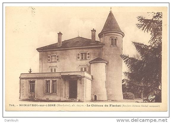 43 // MONISTROL SUR LOIRE - Le Château Du Fiachat, Ancien Chateau Féodal Restauré, 744 - Monistrol Sur Loire