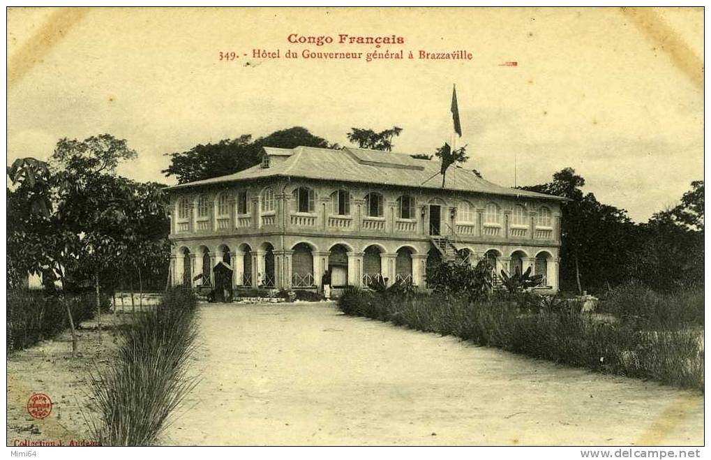 CONGO . FRANCAIS .   HOTEL  DU  GOUVERNEUR GENERAL A BRAZZAVILLE . - Brazzaville