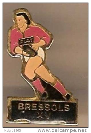 Pin´s RUGBY XV BRESSOLS (82 Tarn Et Garonne) - Rugby